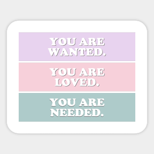 you are... (2) Sticker